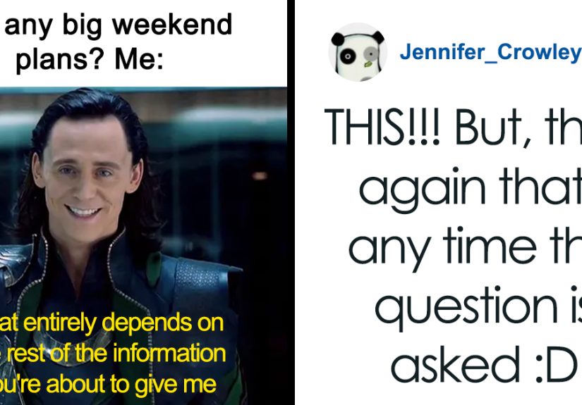 40 Of The Wittiest And Smartest Weekend Memes To Make Your Day