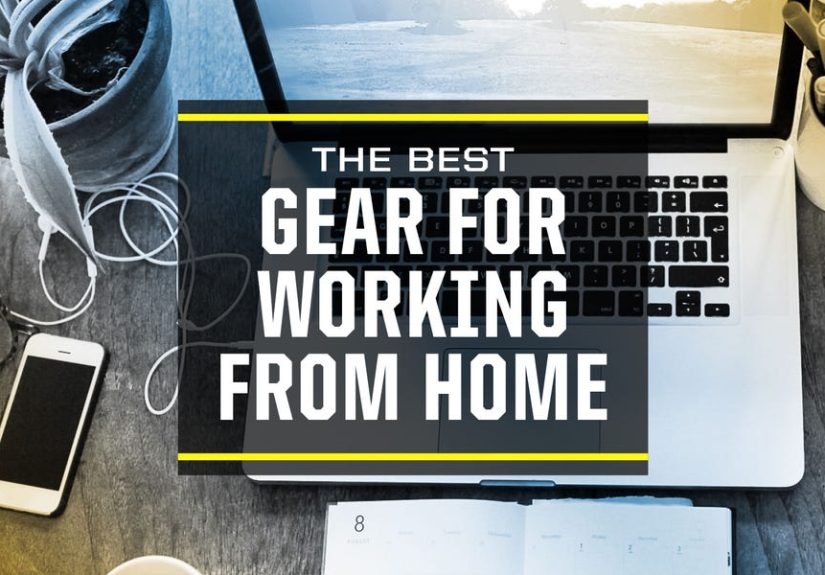 Best Work From Home Gear