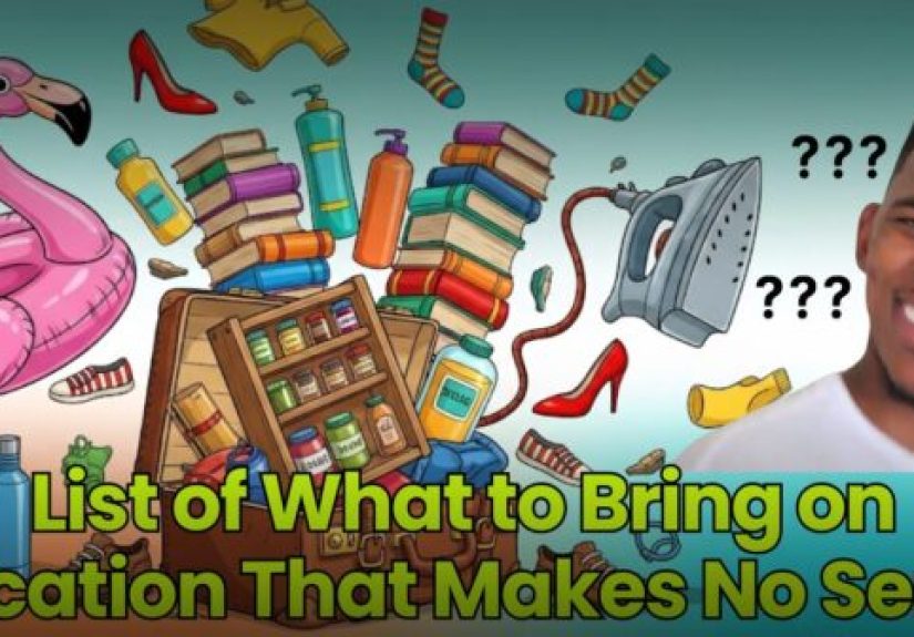 List of What to Bring on Vacation That Makes No Sense