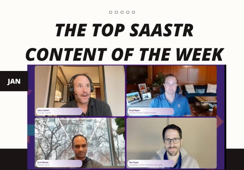Top SaaStr Content for the Week: Atrium’s Founder and CRO, Wiz’s CRO, G2 Reach video and lots more!
